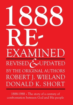 Paperback 1888 Re-Examined: 1888-1988: The story of a century of confrontation between God and His people Book