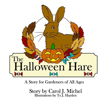 Paperback The Halloween Hare: A Story for Gardeners of All Ages Book