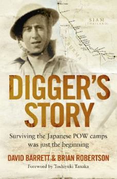 Paperback Digger's Story: Surviving the Japanese POW Camps Was Just the Beginning Book