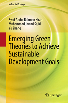 Hardcover Emerging Green Theories to Achieve Sustainable Development Goals Book