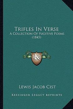 Paperback Trifles In Verse: A Collection Of Fugitive Poems (1845) Book