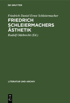 Hardcover Friedrich Schleiermachers Ästhetik [German] Book