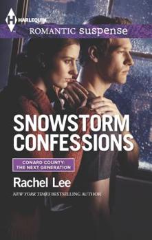 Snowstorm Confessions - Book #19 of the Conard County: The Next Generation