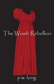 Paperback The Womb Rebellion Book