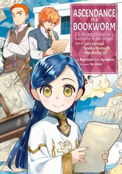 Paperback Ascendance of a Bookworm (Manga) Part 3 Volume 3 Book
