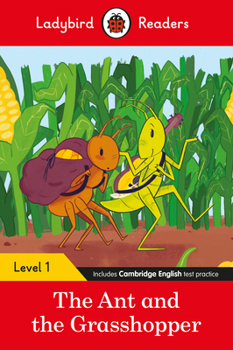 Paperback Ladybird Readers Level 1 - The Ant and the Grasshopper: (Elt Graded Reader) Book