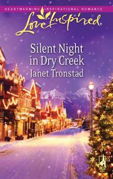 Silent Night in Dry Creek - Book #16 of the Dry Creek