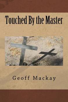 Paperback Touched By the Master Book