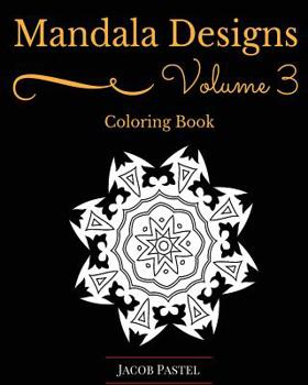 Paperback Mandala Designs Coloring Book: Volume 3 New Mandala Designs Pattern Book