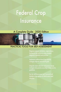 Paperback Federal Crop Insurance A Complete Guide - 2020 Edition Book