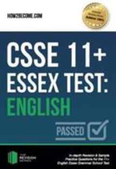 Paperback CSSE Essex 11+ Test: English: In-depth Revision & Sample Practice Questions for the 11+ English Essex Grammar School Test Book