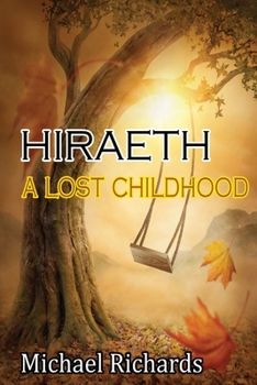 Paperback Hiraeth: A Lost Childhood Book