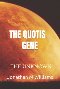 Paperback The Quotis Gene: The Unknown Book