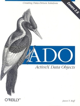 Paperback Ado: ActiveX Data Objects: Creating Data-Driven Solutions Book