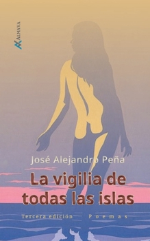 Paperback La vigilia de todas las islas [Spanish] Book