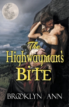 Paperback The Highwayman's Bite Book