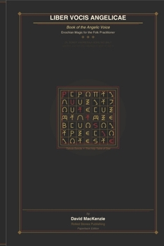 LIBER VOCIS ANGELICAE: Book of the Angelic Voice