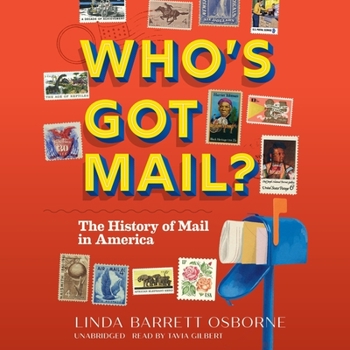 Audio CD Who's Got Mail?: The History of Mail in America Book