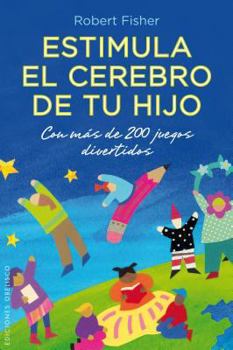 Paperback Estimula El Cerebro de Tu Hijo [Spanish] Book