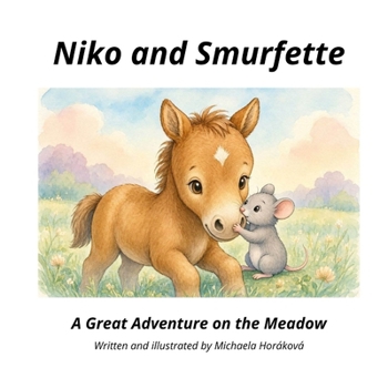 Paperback Niko and Smurfette: An Unexpected Friendship on the Meadow Book