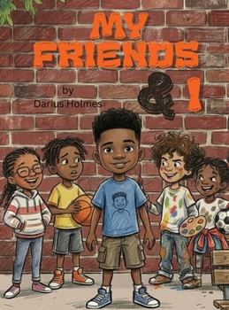 My Friends and I