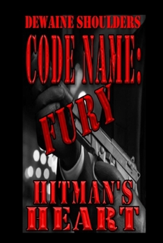 Paperback Code Name: Fury: Hitman's Heart Book