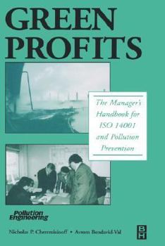 Hardcover Green Profits: The Manager's Handbook for ISO 14001 and Pollution Prevention Book