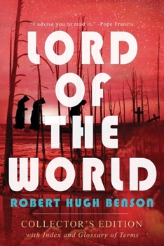 Paperback Lord of the World: Collector's Edition with Index and Glossary of Terms: Collector's Edition Book