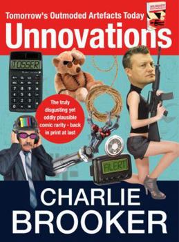 Paperback Unnovations: Tomorrow's Outmoded Artefacts Today Book