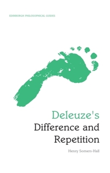 Hardcover Deleuze's Difference and Repetition: An Edinburgh Philosophical Guide Book
