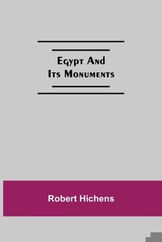 Egypt and Its Monuments - Book  of the Spell Series