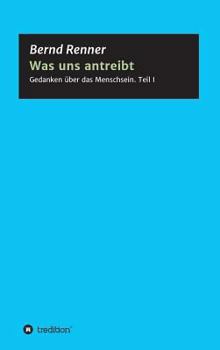 Hardcover Was uns antreibt [German] Book