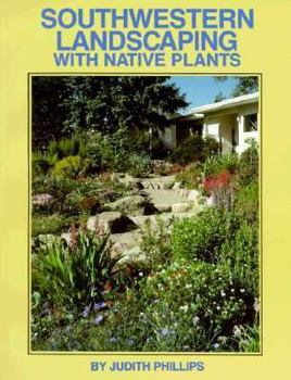 Paperback Southwestern Landscaping with Native Plants Book