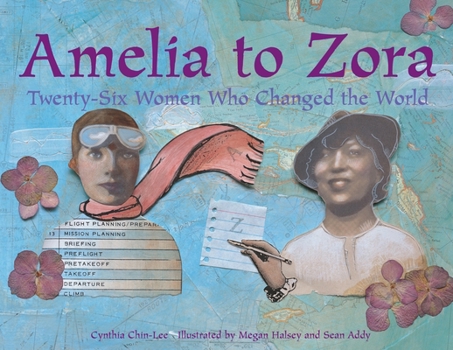 Paperback Amelia to Zora: Twenty-Six Women Who Changed the World Book