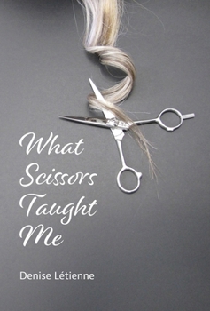 Hardcover What Scissors Taught Me Book