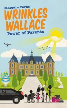 Paperback Wrinkles Wallace: Power of Parents Book