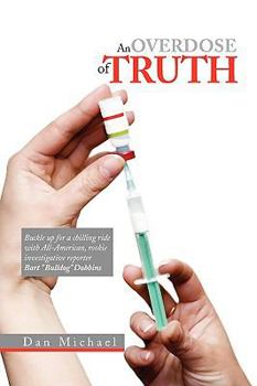 Paperback An Overdose of Truth Book