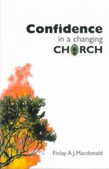 Paperback Confidence in a Changing Church Book