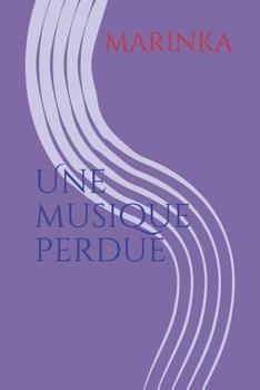 Paperback Une Musique Perdue [French] Book