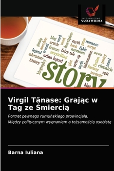 Paperback Virgil T&#259;nase: Graj&#261;c w Tag ze &#346;mierci&#261; [Polish] Book