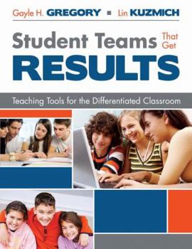 Paperback Student Teams That Get Results: Teaching Tools for the Differentiated Classroom Book