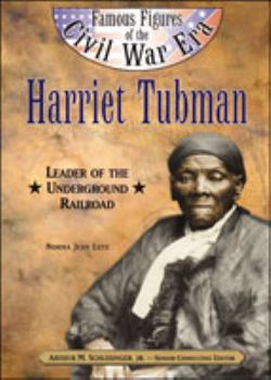 Harriet Tubman: Leader of the Underground Railroad
