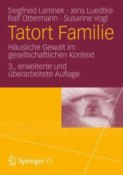 Paperback Tatort Familie: Häusliche Gewalt Im Gesellschaftlichen Kontext [German] Book