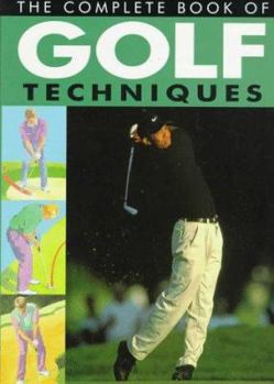 Hardcover The Complete Book of Golf Techniques Book