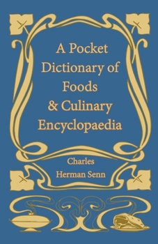 Paperback A Pocket Dictionary of Foods & Culinary Encyclopaedia Book