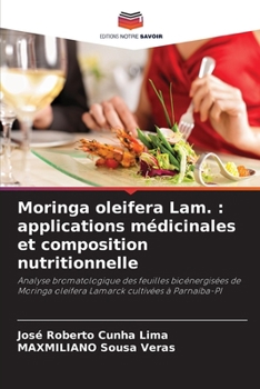 Paperback Moringa oleifera Lam.: applications médicinales et composition nutritionnelle [French] Book