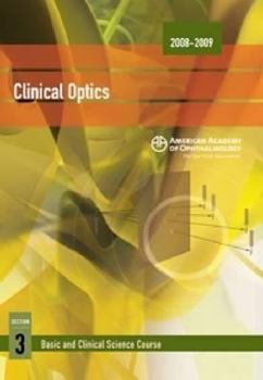 Paperback 2008-2009 Basic and Clinical Science Course: Section 3: Clinical Optics Book