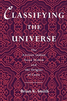 Paperback Classifying the Universe: The Ancient Indian Varna System and the Origins of Caste Book