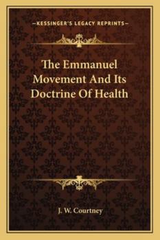 Paperback The Emmanuel Movement And Its Doctrine Of Health Book