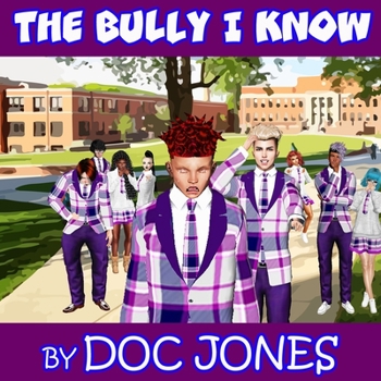 Paperback The Bully I Know Book